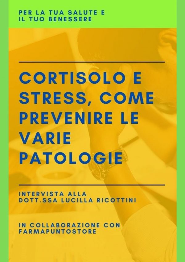 Cortisolo e stress - Lucilla Ricottini